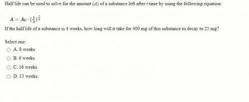 Half life can be used to solve for the amount (A) of a substance left after t time by using the fol