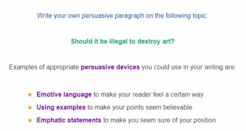 Write persuasive paragraph; should It be illegal to destroy art