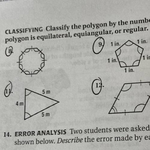 LE 2

CLASSIFYING Classify the polygon by the number of sides. Tell whether the
polygon is equilat