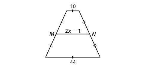 MN is the midsegment of the trapezoid shown. Find x and the length of MN.
x=
MN=