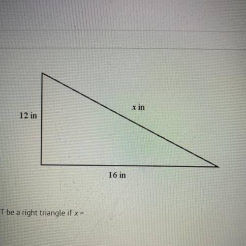 The triangle must be a right triangle if x=