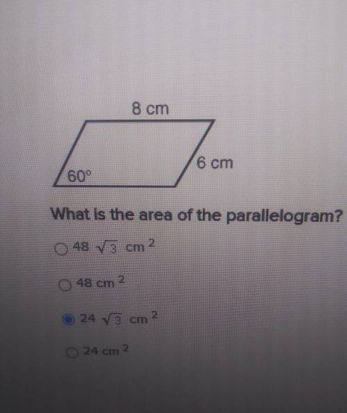 What is the area of the parallelogram 48✓3cm^2 48cm^2 24✓3 cm^2 24cm​