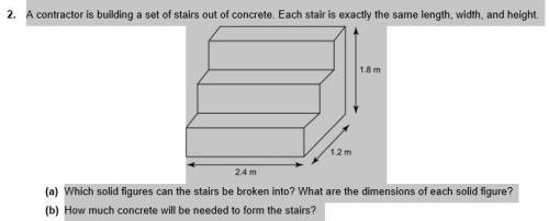 2. A contractor is building a set of stairs out of concrete. Each stair is exactly the same length,