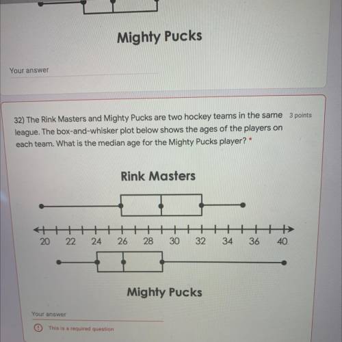 32) The Rink Masters and Mighty Pucks are two hockey teams in the same 3 points

league. The box-a
