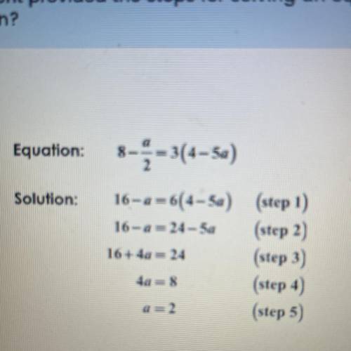 A student provided the steps for solving an equation. Which statement describes the error in the
