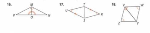 Determine whether the triangles must be congruent. If so, name the postulate or theorem that justif