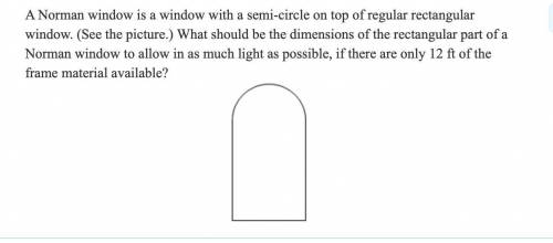A Norman window is a window with a semi-circle on top of regular rectangular window. (See the pictu