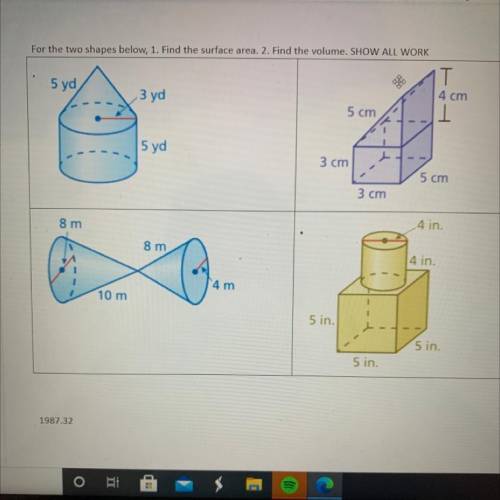 Can someone help me find the surface area and volume for these shapes ty.