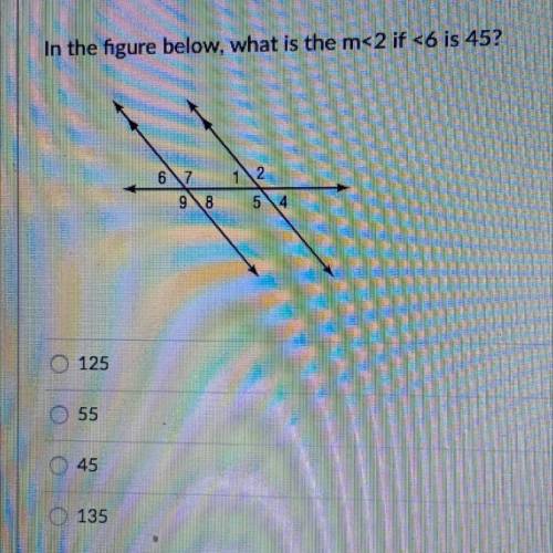 In the figure below, what is the m2 if <6 is 45?