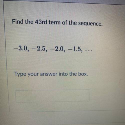 Find the 43rd term of the sequence
-3.0,-2.5,-2.0,-1.5