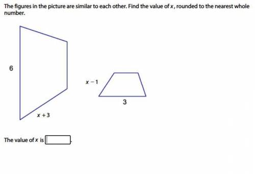 The figures in the picture are similar to each other. Find the value of x, rounded to the nearest w