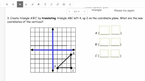 Create triangle A' B' C' by translating triangle A' B' C' left 4 up 2 on the coordinate plane what