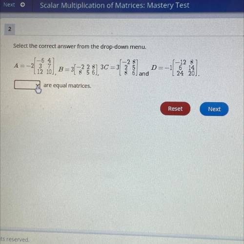 Which are equal matrices