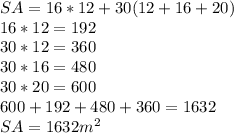 SA=16*12 + 30(12+16+20)\\16*12=192\\30*12=360\\30*16=480\\30*20=600\\600+192+480+360=1632\\SA=1632m^2