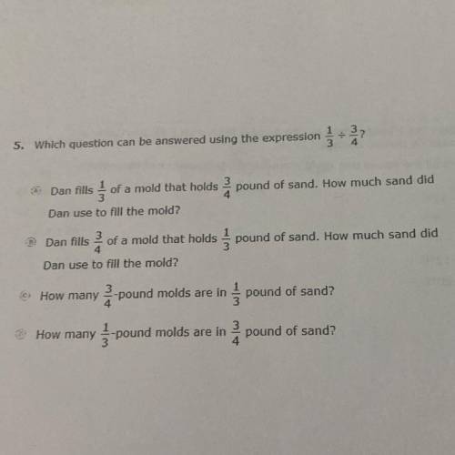 Which question can be answered using the expression 1/3 divided by 3/4￼
