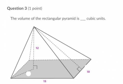 HELP ME
the volume of the rectangular pyramid is ___ cubic units