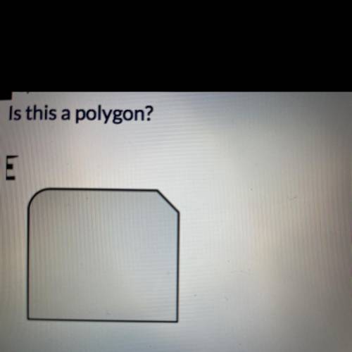 Is this a polygon
Yes or no