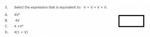 5. Select the expression that is equivalent to: V + V + V + V.