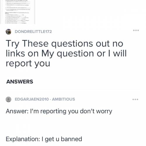 This is The same scammer That posted This on My question saying I’m reporting and get you banned Th