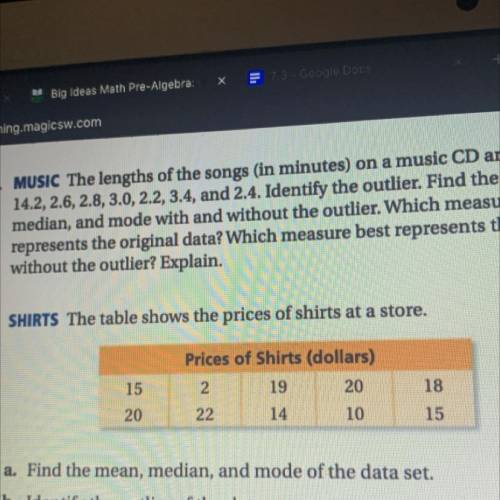 SHIRTS The table shows the prices of shirts at a store.

a. Find the mean, median, and mode of the