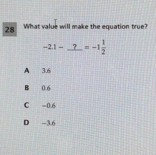 What value will make the equation true?
