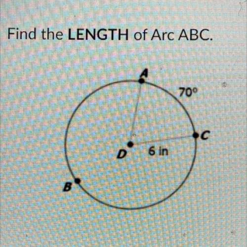 ASAP ILL GIVE BRAINEST!!!
Find the LENGTH of Arc ABC.