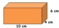 6 cm 4 cm 10 cm What is the surface area of the figure?