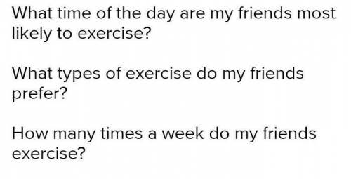 Susan wants to collect data about the exercise habits of her friends.

Which questions are statisti