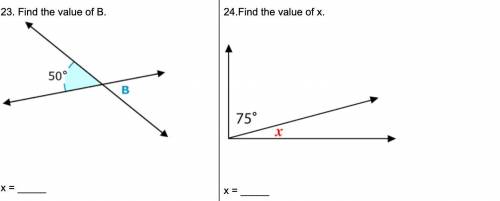 23. Find the value of B. 
24.Find the value of x.