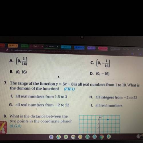 7. The range of the function y = 6x - 8 is all real numbers from 1 to 10. What is

the domain of t