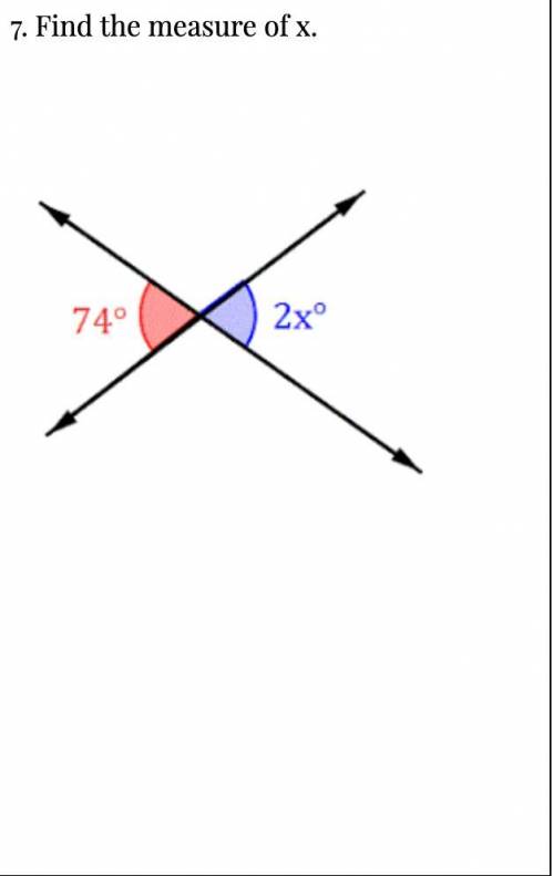 7. Find the measure of x.