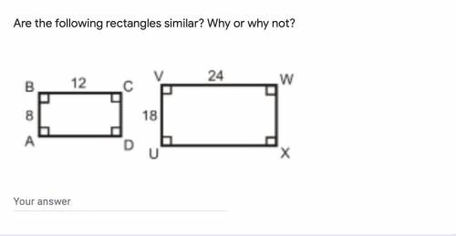 Are the following rectangles similar? Why or why not????
