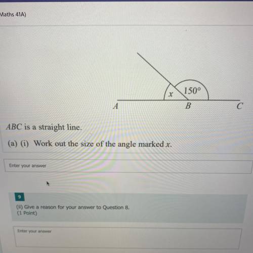 Work out the size of the angle marked x 
Give a reason for your answer to question 8