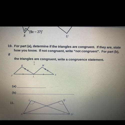 #10 look at picture
:D this is Congruent Triangles