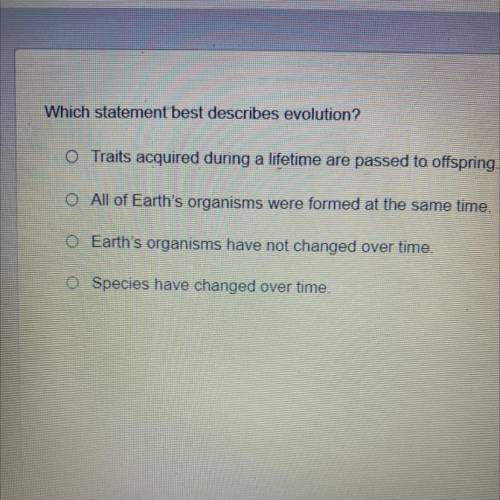 Which statement best describes evolution?