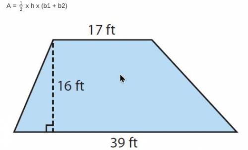 Find the area of the trapezoid.

A = 12 x h x (b1 + b2)
754 sq ft
754 sq ft
10,608 sq ft
10,608 sq