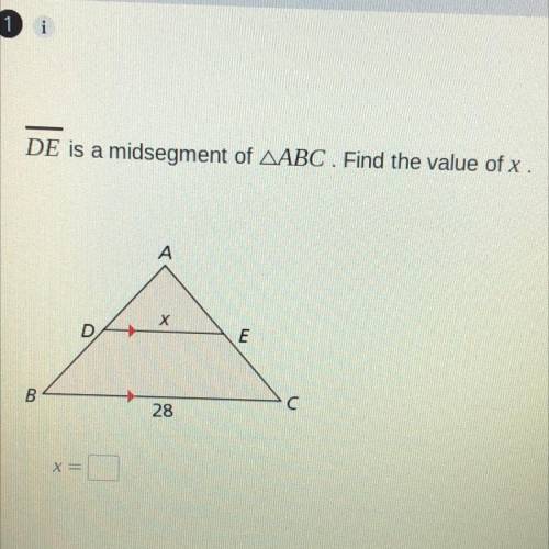 DE is a midsegment of AABC . Find the value of x.