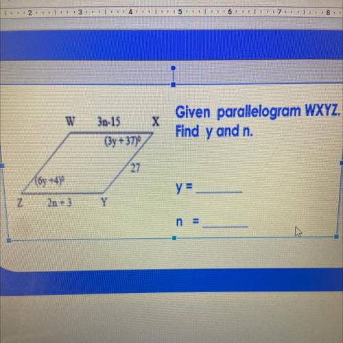 Given parallelogram WXYZ 
Find y and n pls help ASAP;(