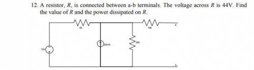 A resistor, R, is connected between a-b terminals. The voltage across R is 44V. Find the value of R