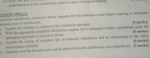 to examine satisfaction, economic theory suggests that the consumer could a ranking to determine th