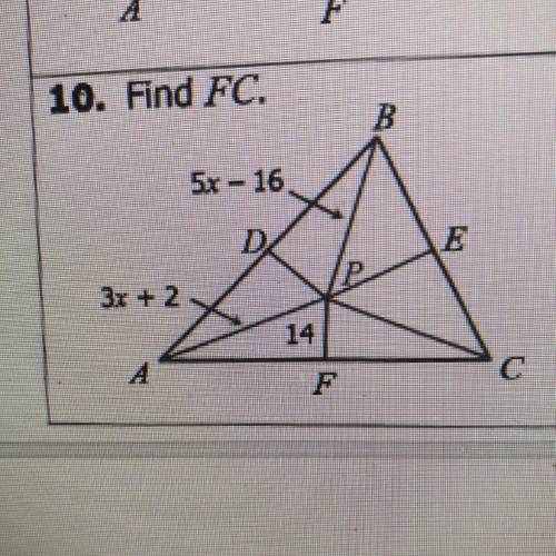 10. Find FC.
5x = 16
3y + 2
14
please help