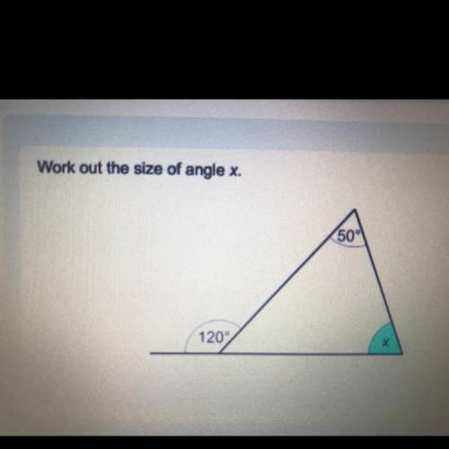 Please help! I need to work out the size of angle x.