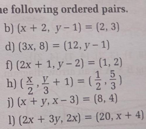 A) (x, y) = (5,6)

c) ( ) = (35)e) (x + 1, 8) = (3, 2y)g) (x - 2, y + 1) = (4, 2y)i) , 3) = (3, +