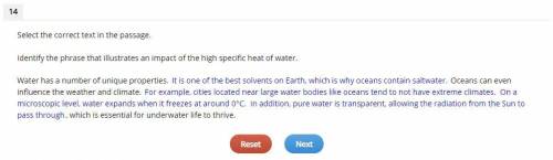 (Earth and Space Science)Identify the phrase that illustrates an impact of the high specific heat o