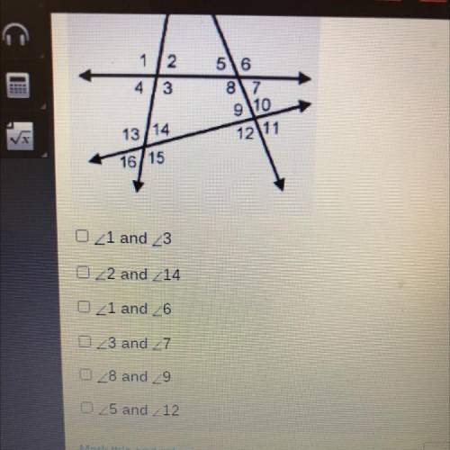 Which angles are pairs of corresponding angles? Check all that apply.

1/2
4 3
516
87
9 110
12111