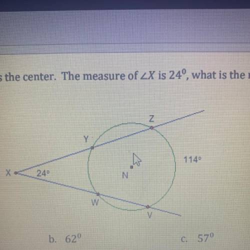 In the circle below, N is the center. The measure of x is 24, what is the measure of arc WY

A. 66