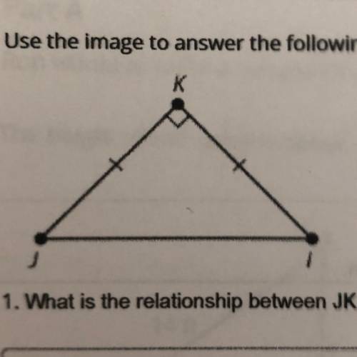 What Is the relationship between JK and JI… explain how you know