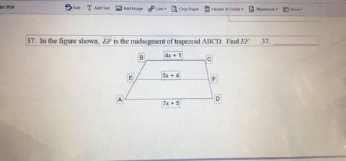 HELP PLEASE!
In this figure shown, EF is the mid segment of trapezoid ABCD. Find EF.