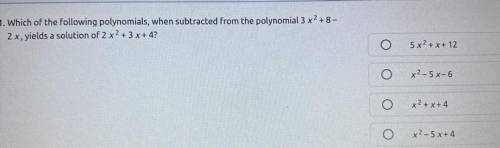 Which of the following polynomials, when subtracted from the polynomial 3 x^2 +8-2x yields a soluti