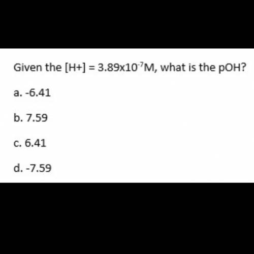 Given the [H+] = 3.89x10^-7M, what is the pOH?